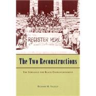 The Two Reconstructions by Valelly, Richard M., 9780226845289
