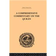 A Comprehensive Commentary on the Quran: Comprising Sale's Translation and Preliminary Discourse: Volume II by Wherry,E.M., 9780415245289
