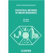 Statistical Methods in Water Resources by Helsel, Dennis R.; Hirsch, Robert M., 9780444885289