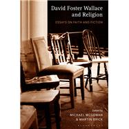 David Foster Wallace and Religion by McGowan, Michael; Brick, Martin, 9781501345289