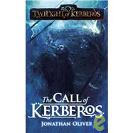 The Call of Kerberos by Oliver, Jonathan, 9781906735289