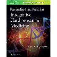 Personalized and Precision Integrative Cardiovascular Medicine by Houston, Mark C., 9781975115289