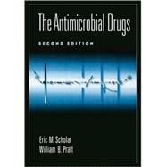 The Antimicrobial Drugs by Scholar, Eric M.; Pratt, William B., 9780195125290
