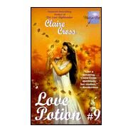 Love Potion #9 by Cross, Claire, 9780515125290