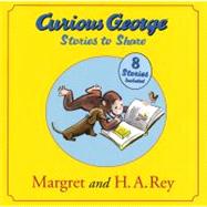 Curious George Stories to Share by Rey, Margret; Rey, H. A., 9780547595290