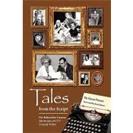 Tales from the Script: The Behind-the-camera Adventures of a TV Comedy Writer by Perret, Gene; Nabors, Jim, 9781593935290