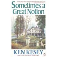 Sometimes a Great Notion by Kesey, Ken (Author), 9780140045291