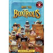 Meet the Boxtrolls by Fox, Jennifer, 9780606365291