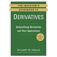 The Investor's Guidebook to Derivatives by Veale, Stuart R., 9780735205291