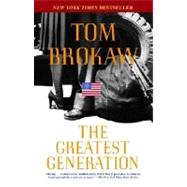 The Greatest Generation by BROKAW, TOM, 9780812975291