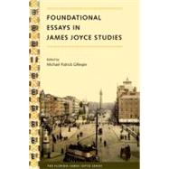 Foundational Essays in James Joyce Studies by Gillespie, Michael Patrick; Knowles, Sebastian D. G., 9780813035291