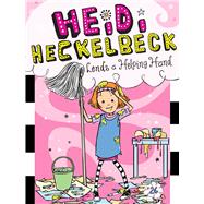Heidi Heckelbeck Lends a Helping Hand by Coven, Wanda; Burris, Priscilla, 9781534445291
