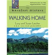 The Barefoot Sisters Walking Home by Letcher, Lucy; Letcher, Susan, 9780811735292