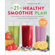 The 21-Day Healthy Smoothie Plan by Koslo, Jennifer, 9781623155292