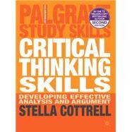 Critical Thinking Skills Developing Effective Analysis and Argument by Cottrell, Stella, 9780230285293