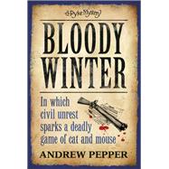 Bloody Winter by Andrew Pepper, 9780297855293
