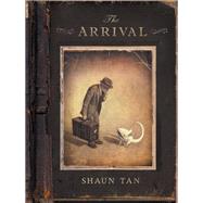 The Arrival by Tan, Shaun; Tan, Shaun, 9780439895293