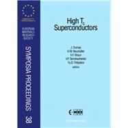 High Tc Superconductors: Proceedings of Symposium a on High Tc Superconductors of the 1992 E-Mrs Fall Conference Strasbourg, France, November 3-6, 1 by Dumas, J.; Neumuller, H. W.; Braun, H. F.; Seminozhenko, V. P. (CON), 9780444815293
