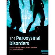 The Paroxysmal Disorders by Edited by Bettina Schmitz , Barbara Tettenborn , Donald L. Schomer, 9780521895293