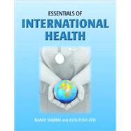 Essentials of International Health by Sharma, Manoj; Atri, Ashutosh, 9780763765293