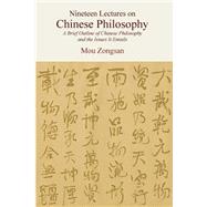 Nineteen Lectures on Chinese Philosophy by Zongsan, Mou; Su, Esther C., 9781507865293