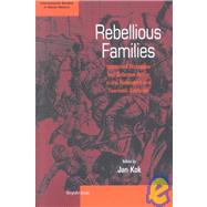 Rebellious Families by Kok, Jan, 9781571815293