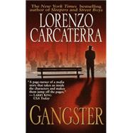 Gangster A Novel by CARCATERRA, LORENZO, 9780345425294