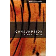 Consumption by Aldridge, Alan, 9780745625294