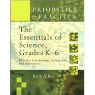 The Essentials of Science, Grades K - 6 by Allen, Rick, 9781416605294