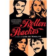 Rotten Peaches by De Nikolits, Lisa, 9781771335294