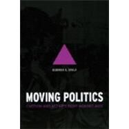 Moving Politics by Gould, Deborah B., 9780226305295