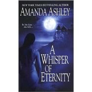 A Whisper of Eternity by Ashley, Amanda, 9780821775295