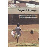 Beyond Access by Aikman, Sheila; Unterhalter, Elaine, 9780855985295