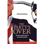 The Party's Over by Heinberg, Richard, 9780865715295