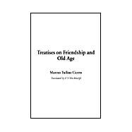 Treatises on Friendship and Old Age by Cicero, Marcus Tullius, 9781404335295