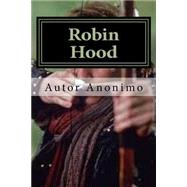 Robin Hood by Anonimo, Autor, 9781503265295