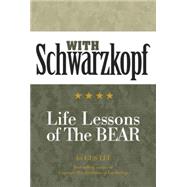 With Schwarzkopf Life Lessons of The Bear by Lee, Gus, 9781588345295