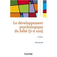Le dveloppement psychologique du bb (0-2 ans) -2e d. by Karine Durand, 9782100825295