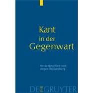 Kant in Der Gegenwart by Stolzenberg, Jurgen, 9783110175295