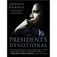 The President's Devotional by Dubois, Joshua, 9780062265296
