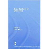 Securitizations of Citizenship by Nyers; Peter, 9780415485296