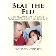 Beat the Flu by Stooker, Richard, 9781449975296