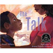 The Talk by Williams, Alicia D.; Uchendu, Briana Mukodiri, 9781534495296