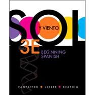 Sol y viento: Beginning Spanish by VanPatten, Bill; Leeser, Michael; Keating, Gregory D., 9780073385297