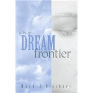 The Dream Frontier by Blechner; Mark J., 9781138005297
