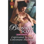 Captivated by Her Convenient Husband by Scott, Bronwyn, 9781335635297