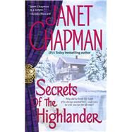 Secrets of the Highlander by Chapman, Janet, 9781416505297