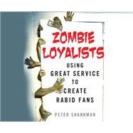 Zombie Loyalists by Shankman, Peter; Huggins, Jason, 9781633795297