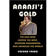 Anansi's Gold by Yepoka Yeebo, 9781639735297