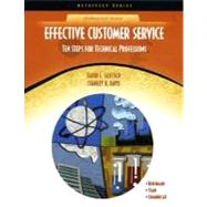 Effective Customer Service Ten Steps for Technical Professions (NetEffect) by Goetsch, David L.; Davis, Stanley, 9780130485298